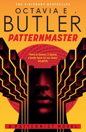 Butler, Octavia E.. Patternmaster. Headline Publishing Group, 2026.