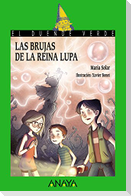 Las brujas de la reina Lupa
