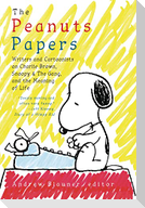 The Peanuts Papers: Writers and Cartoonists on Charlie Brown, Snoopy & the Gang, and the Meaning of Life