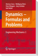 Dynamics ¿ Formulas and Problems