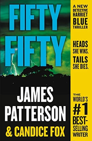 Patterson, James / Candice Fox. Fifty Fifty. Little Brown and Company, 2018.