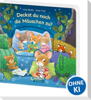 Deckst du noch die Mäuschen zu?
