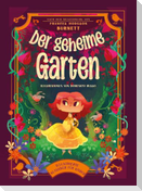 Der geheime Garten (Illustrierte Kinderbuchklassiker)