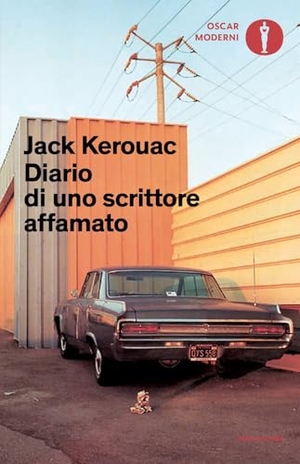 Kerouac, Jack. Diario di uno scrittore affamato. Mondadori, 2025.
