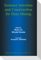 Instance Selection and Construction for Data Mining