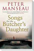 Songs for the Butcher's Daughter