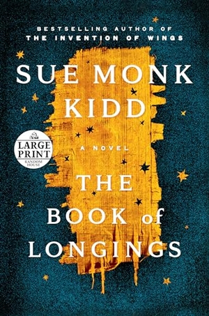 Kidd, Sue Monk. The Book of Longings - A Novel. Diversified Publishing, 2020.