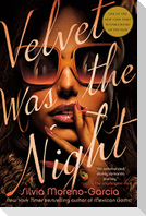 Velvet Was the Night