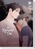 My Reason to Die 6