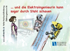 Schörle, Hajo. ... und die Elektroingenieurin kann sogar durch Stahl schauen - Wie neugierige Roboter helfen, die Welt sicherer zu machen. Buch & Bild Verlag, 2026.