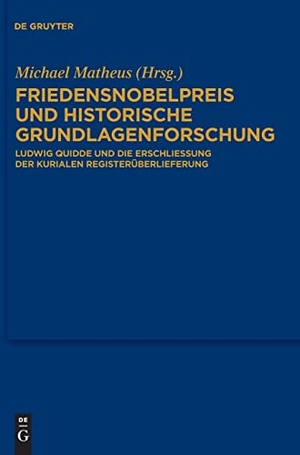 Matheus, Michael (Hrsg.). Friedensnobelpreis und historische Grundlagenforschung - Ludwig Quidde und die Erschließung der kurialen Registerüberlieferung. De Gruyter, 2012.