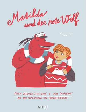 ¿Rámková, Jana. Matilda und der rote Wolf. Achse Verlag GmbH, 2026.