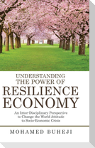 Understanding the Power of Resilience Economy