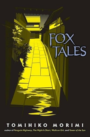 Morimi, Tomihiko / Winifred Bird. Fox Tales. Storey, 2022.