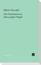 Der Kantianismus des jungen Hegel