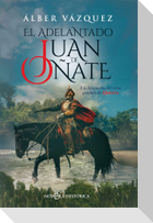 El adelantado Juan de Oñate : y la búsqueda del reino perdido de Quivira