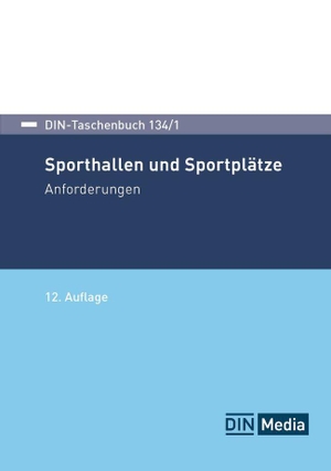 DIN e. V. (Hrsg.). DIN-Taschenbuch 134/1 - Sporthallen und Sportplätze; Anforderungen. DIN Media Verlag, 2026.