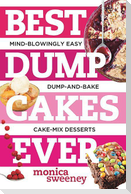 Best Dump Cakes Ever: Mind-Blowingly Easy Dump-And-Bake Cake-Mix Desserts