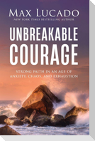 Unbreakable Courage