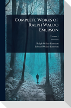 Complete Works of Ralph Waldo Emerson