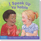 I Speak Up / Yo Hablo