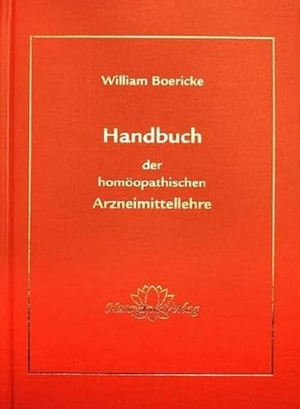 Boericke, William. Handbuch der homöopatischen Arzneimittellehre. Narayana Verlag GmbH, 2018.