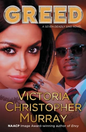 Murray, Victoria Christopher. Greed - A Seven Deadly Sins Novel. Atria Books, 2019.