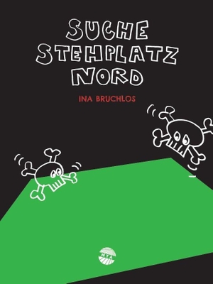 Bruchlos, Ina. Suche Stehplatz Nord - 25 Geschichten über den FC St. Pauli. Minimal Trash Art, 2020.