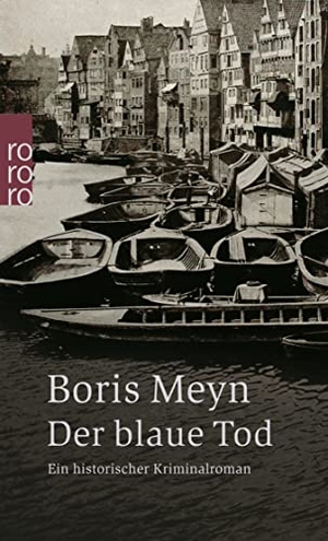 Meyn, Boris. Der blaue Tod. Rowohlt Taschenbuch, 2006.