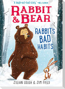 Rabbit & Bear: Rabbit's Bad Habits