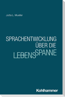 Sprachentwicklung über die Lebensspanne
