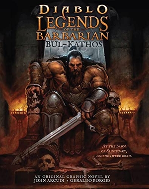 Arcudi, John. Diablo - Legends of the Barbarian - Bul-Kathos. Blizzard Entertainment, 2023.