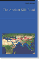 The Ancient Silk Road