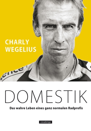 Wegelius, Charly. Domestik. Covadonga Verlag, 2015.