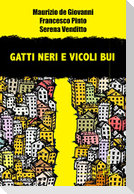 Gatti neri e vicoli bui