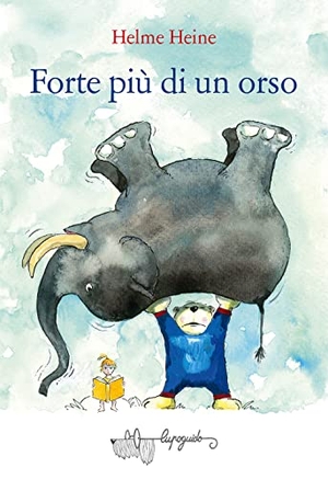 Heine, Helme. Forte più di un orso. , 2022.