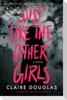 Just Like the Other Girls