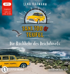 Karmann, Lena. Taxi, Tod und Teufel - Die Rückkehr des Deichdüvels - Folge 06.. Lübbe Audio, 2024.