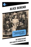 Die Bräutigame der Babette Bomberling