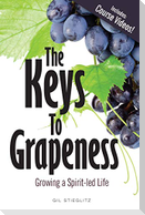 The Keys to Grapeness