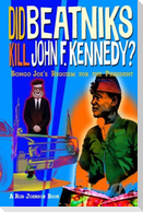 Did Beatniks Kill John F. Kennedy?