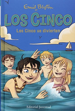 Blyton, Enid. Los cinco se divierten. Editorial Juventud, S.A., 2016.