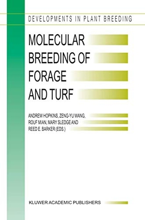 Hopkins, Andrew / Zeng-Yu Wang et al (Hrsg.). Molecular Breeding of Forage and Turf - Proceedings of the 3rd International Symposium, Molecular Breeding of Forage and Turf, Dallas, Texas, and Ardmore, Oklahoma, U.S.A., May, 18¿22, 2003. Springer Netherlands, 2004.