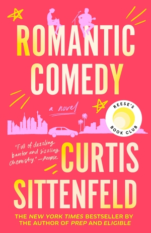 Sittenfeld, Curtis. Romantic Comedy - A Novel. Random House LLC US, 2024.