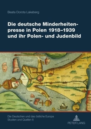 Lakeberg, Beata. Die deutsche Minderheitenpresse in Polen 1918-1939 und ihr Polen- und Judenbild. Peter Lang, 2010.