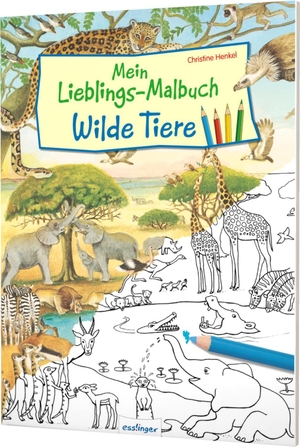 Mein Lieblings-Malbuch - Wilde Tiere - Beschäftigungsideen zum Ausmalen. Esslinger Verlag, 2021.