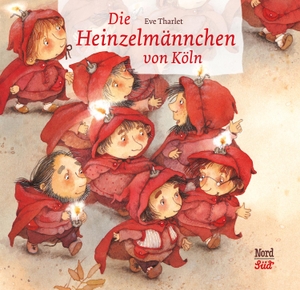 Kopisch, August. Die Heinzelmännchen von Köln. NordSüd Verlag AG, 2011.