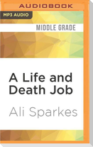 A Life and Death Job