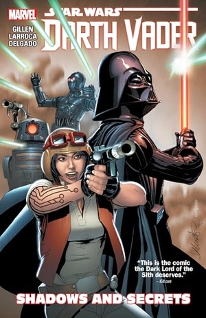 Gillen, Kieron / Salvador Larroca. Star Wars: Darth Vader Vol. 2 - Shadows and Secrets. Random House LLC US, 2016.