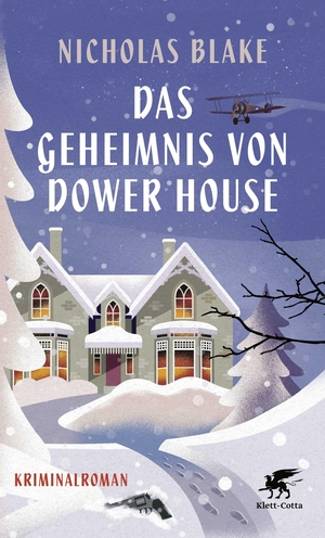 Blake, Nicholas. Das Geheimnis von Dower House - Kriminalroman. Klett-Cotta Verlag, 2022.